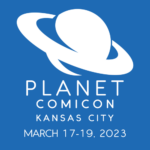 Planet Comicon 2023 Kansas City Convention Center